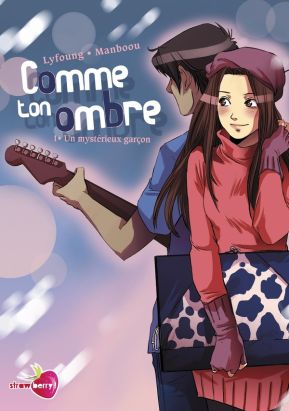 comme ton ombre tome 1 - un mystérieux garçon