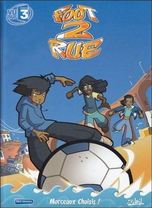 foot 2 rue ; best of