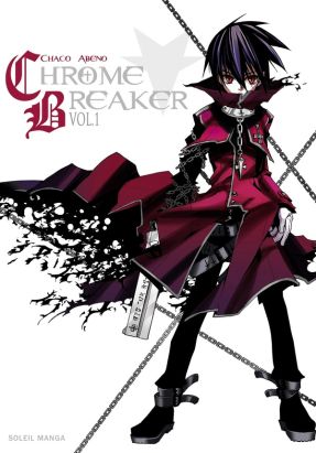 chrome breaker tome 1