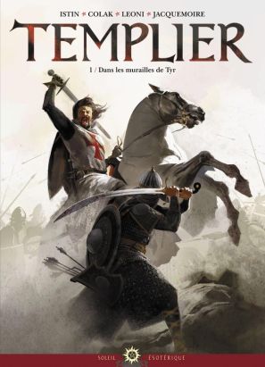 templier tome 1 - Dans les murailles de Tyr