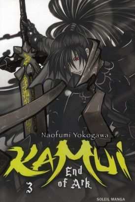 kamui - end of ark tome 3 kamui - end of ark tome 3