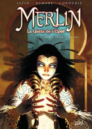 merlin la quête de l'épée tome 3 - swerg le maudit