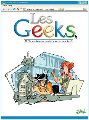 les geeks tome 6 - Je ne suis pas un numéro, je suis un tome libre !