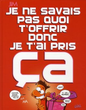 je ne savais pas quoi t'offrir (nouvelle édition 2010)