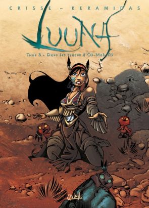 Luuna tome 3 - dans les traces d'Oh-Mah-Ah