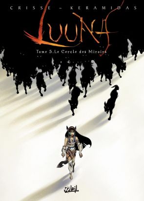 Luuna tome 5 - le cercle des miroirs