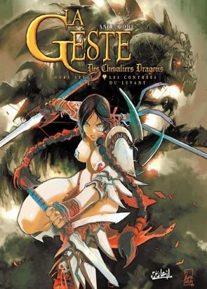 La Geste Des Chevaliers Dragons Hors-Série : Les Contrées Du Levant