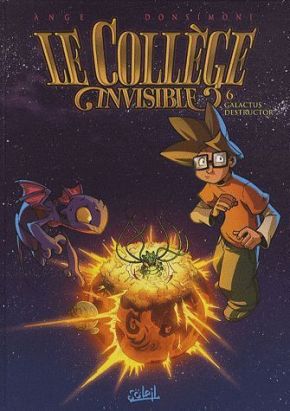 le Collège Invisible tome 6 - galactus destructor
