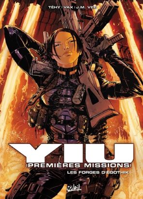Yiu, premières missions Tome 7 ; les forges d'égothyk