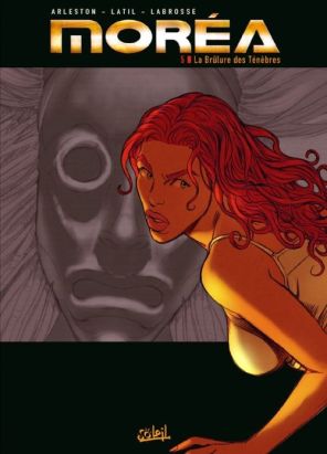 Moréa Tome 5 : la brûlure des ténèbres