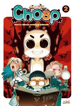 chosp Tome 2 ; démons, moches et méchants