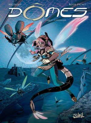 dômes tome 1 - chrysalide