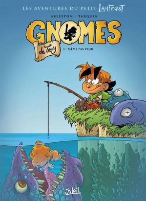 Gnomes de Troy tome 3 - même pas peur