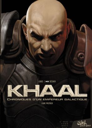 Khaal - chroniques d'un empereur galactique tome 1
