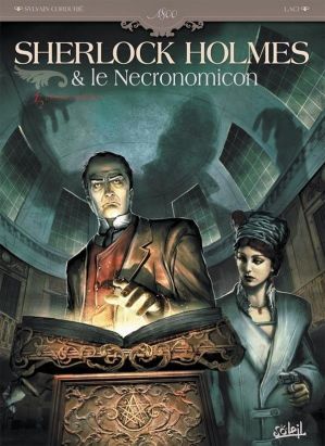 Sherlock Holmes et le Necronomicon Tome 1; lennemi intérieur Sherlock Holmes et le Necronomicon Tome 1; lennemi intérieur