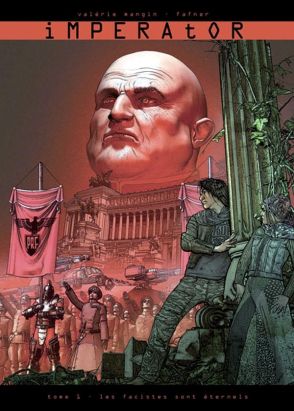 imperator Tome 1 ; les fascistes sont éternels