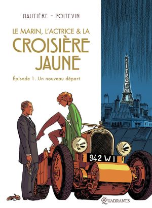 Le marin, l'actrice & la croisière jaune tome 1