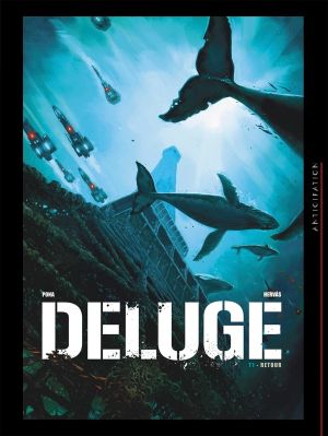 déluge Tome 1 ; retour