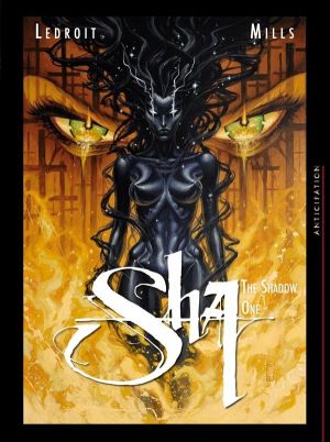 sha tome 1 - the shadow one (édition 2011)