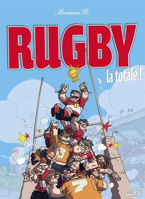 rugby ; la totale !