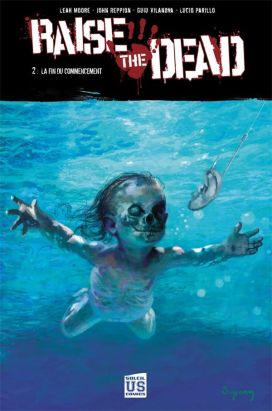 Raise The Dead Tome 2 ; La Fin Du Commencement