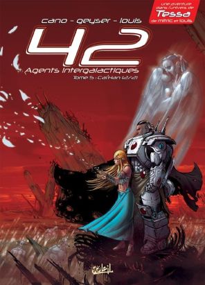42 agents intergalactiques tome 5 - Cal'Han tome 2 - ames soeurs 42 agents intergalactiques tome 5 - Cal'Han tome 2 - ames soeurs