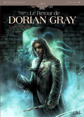 le retour de Dorian Gray tome 1 - le sacre d'Invisible Ier le retour de Dorian Gray tome 1 - le sacre d'Invisible Ier