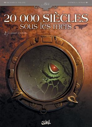 20 000 siècles sous les mers Tome 2 ; le repaire de Cthulhu 20 000 siècles sous les mers Tome 2 ; le repaire de Cthulhu