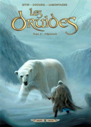 Les druides tome 6 - crépuscule
