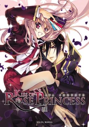 kiss of rose princess tome 3