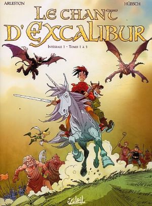 le chant d'Excalibur ; intégrale Tome 1 ; Tome 1 à Tome 3