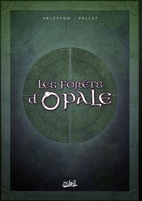 les forêts d'Opale : coffret Tomes 4 à 6