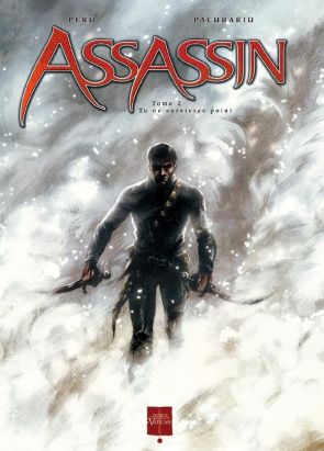 assassin Tome 2 ; tu ne survivras point