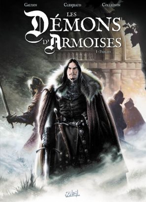 les démons d'Armoises Tome 1 ; le chemin de Jaulny les démons d'Armoises Tome 1 ; le chemin de Jaulny