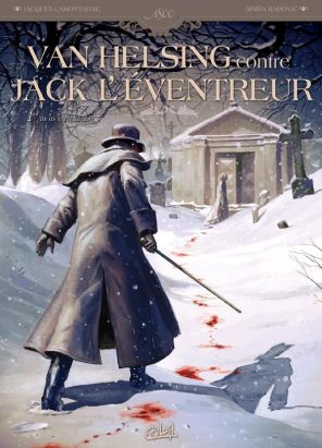 Van Helsing Contre Jack L'Eventreur Tome 1 ; Tu As Vu Le Diable