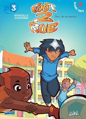 Foot 2 rue - saison 3 tome 18 : peur de se perdre