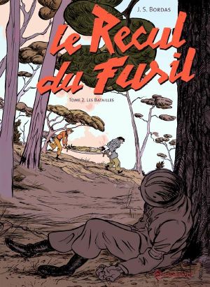 Le recul du fusil tome 2 - les batailles