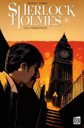 Sherlock Holmes - les origines tome 2