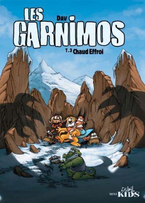 les garnimos tome 3 - chaud effroi