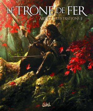 Le Trône De Fer - Art Et Illustrations Tome 2