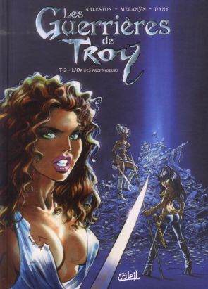 les guerrières de Troy tome 2 - l'or des profondeurs