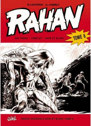 Rahan - intégrale noir et blanc tome 6