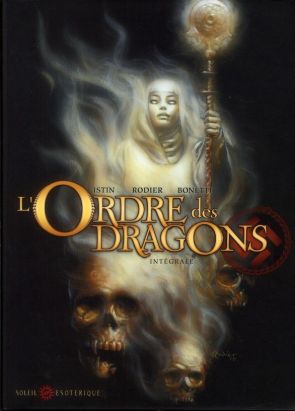 l'ordre des dragons ; intégrale Tome 0 à Tome 3