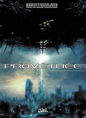 Prométhée - intégrale tome 1