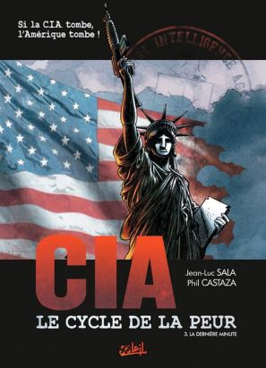 CIA : le cycle de la peur tome 3 - la dernière minute