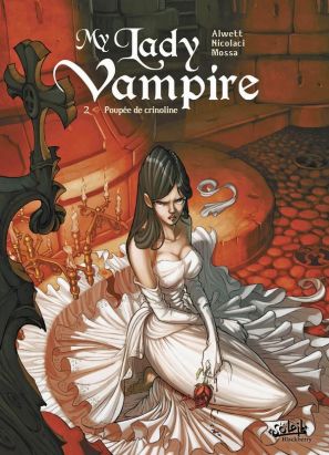 my lady vampire Tome 2 ; poupée de crinoline