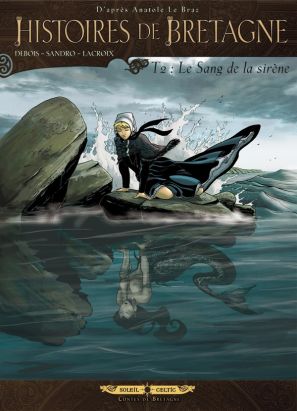 histoires de Bretagne Tome 2 ; le sang de la sirène
