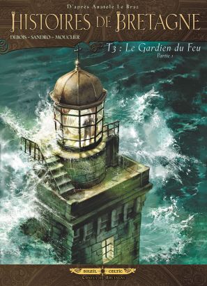 histoires de bretagne tome 3 - le gardien du feu - partie 1