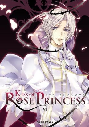 kiss of rose princess tome 6