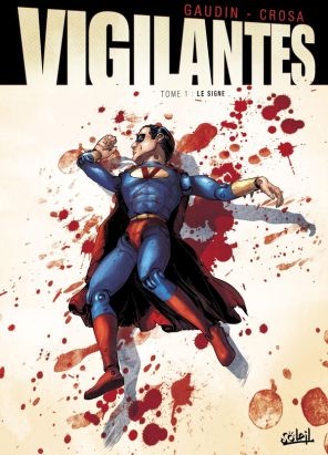 vigilantes tome 2 - premier sang